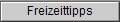 Freizeittipps